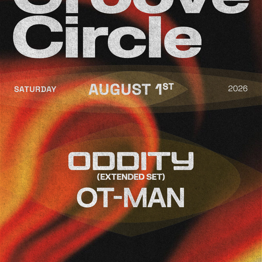 Groove Circle – Oddity & OT-MAN – 01.08.26
